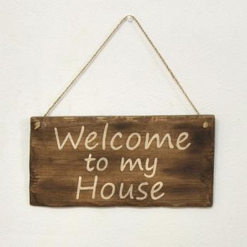 サインプレートWelcome to my house 木製 カントリー調 シャビー ブラウン
